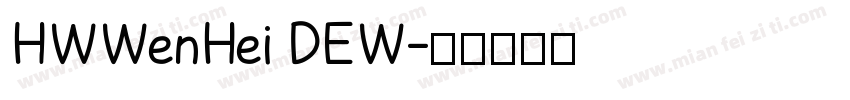 HWWenHei DEW字体转换